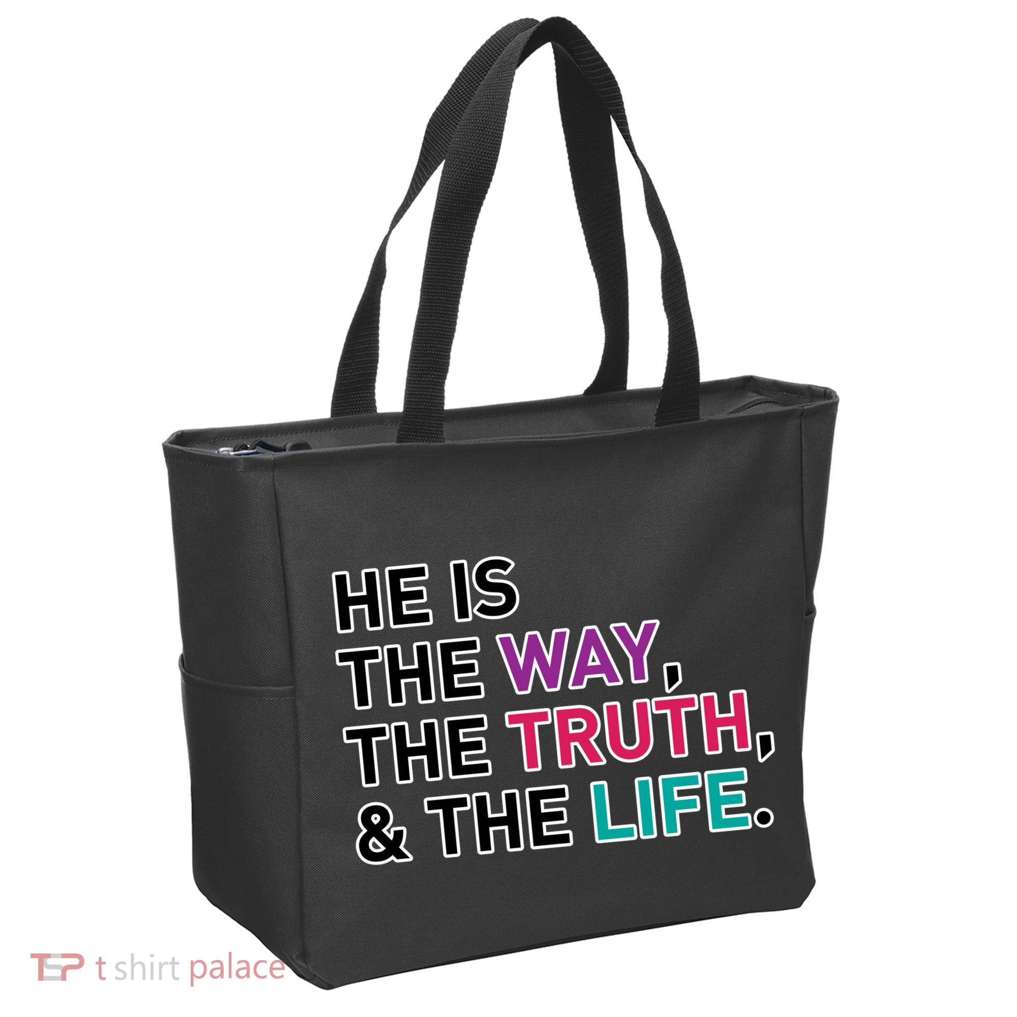 He Is The Way The Truth The Life Tote Bag