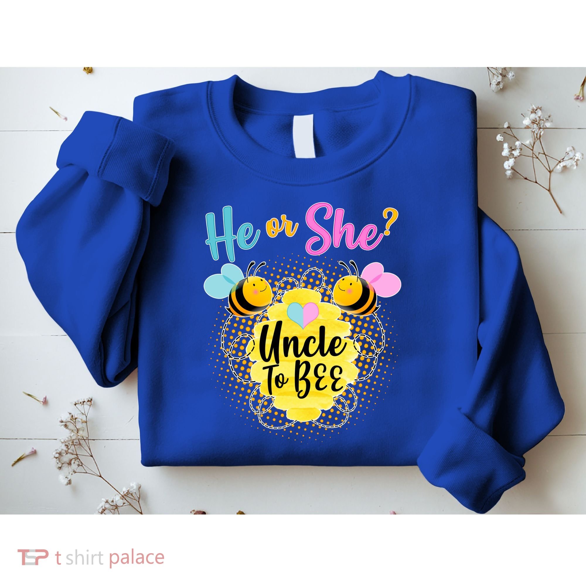 He or She? Uncle to Bee Sweatshirt