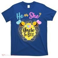He or She? Uncle to Bee T-Shirt thumb 0