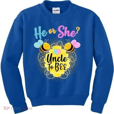 He or She? Uncle to Bee Kids Sweatshirt