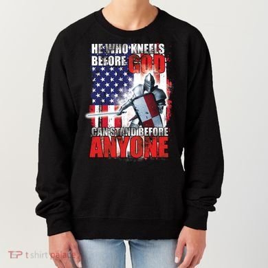 He Who Kneels Before God Can Stan Before Anyone Women's Sweatshirt