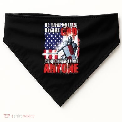 He Who Kneels Before God Can Stan Before Anyone USA-Made Doggie Bandana