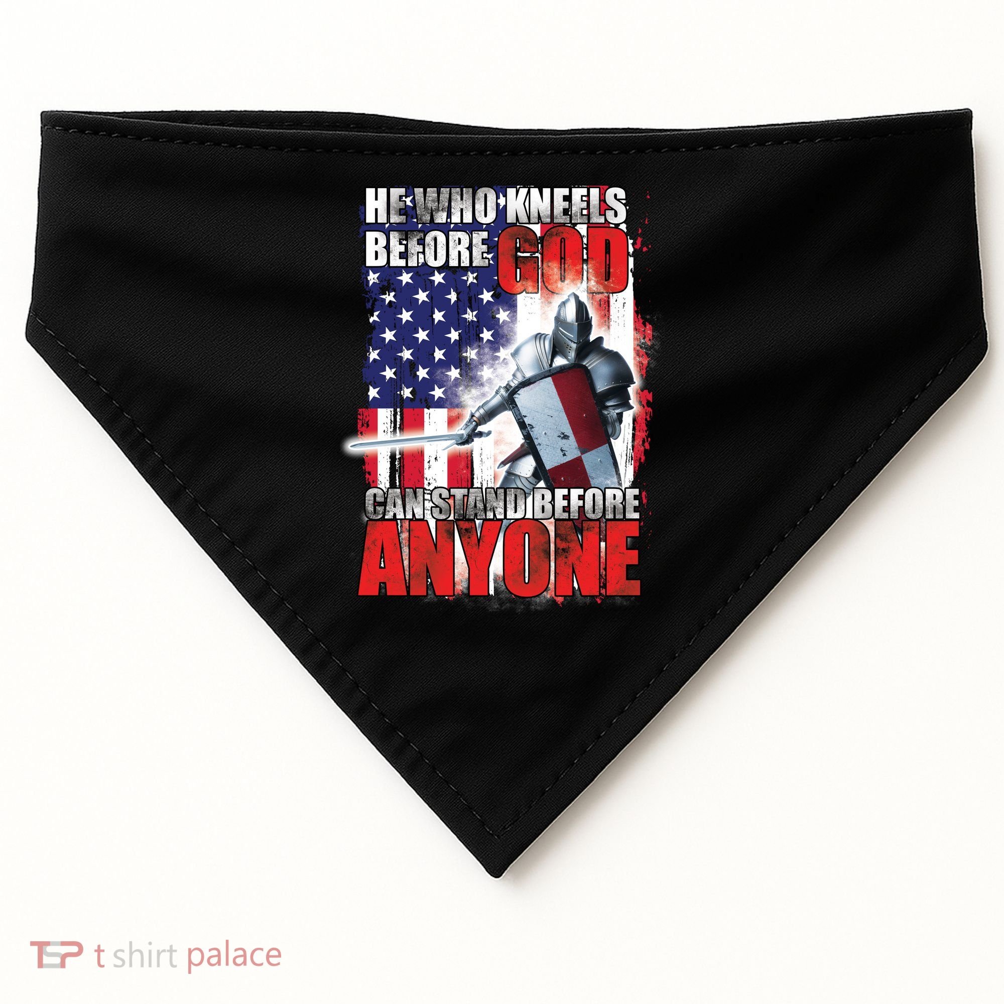 He Who Kneels Before God Can Stan Before Anyone USA-Made Doggie Bandana