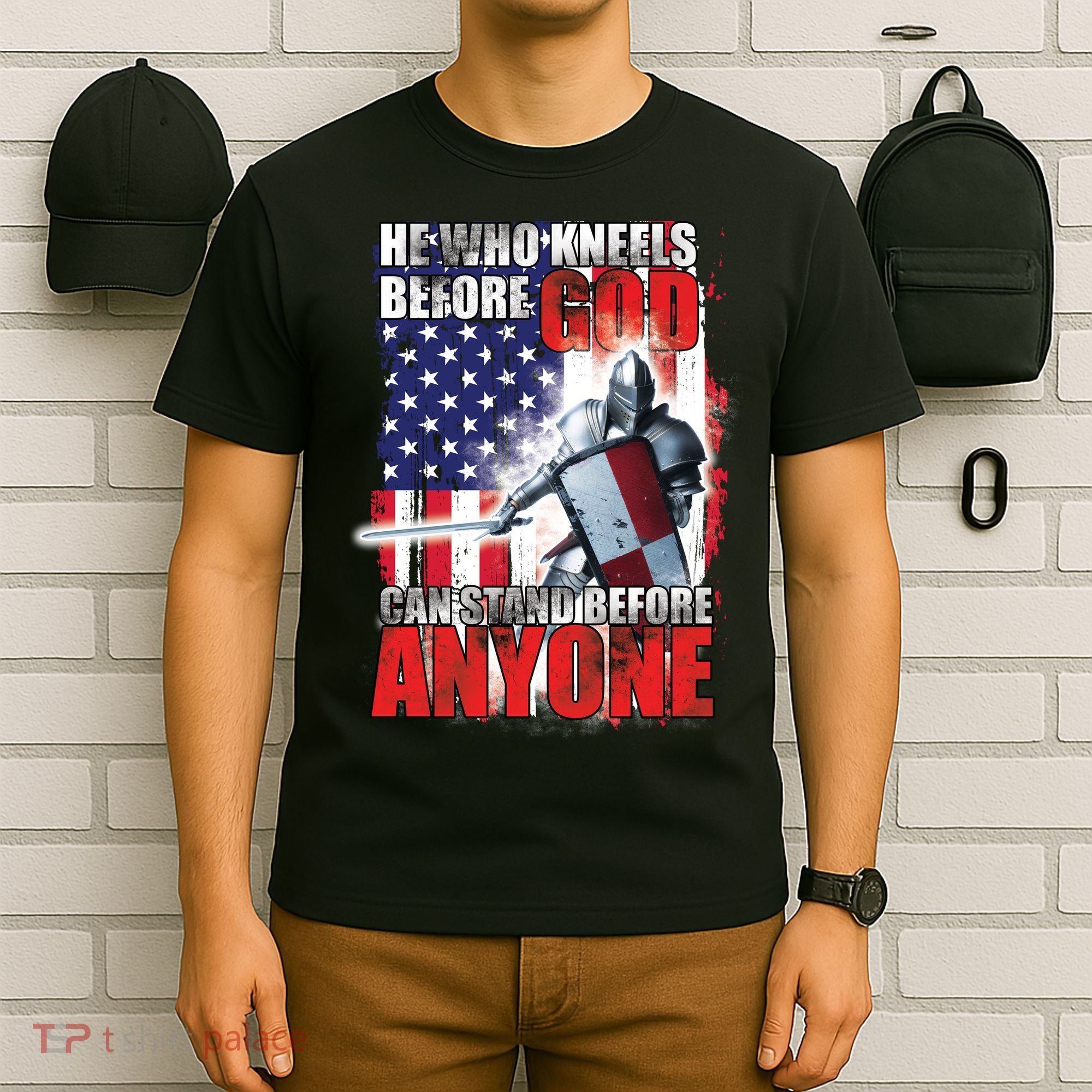 He Who Kneels Before God Can Stan Before Anyone T-Shirt