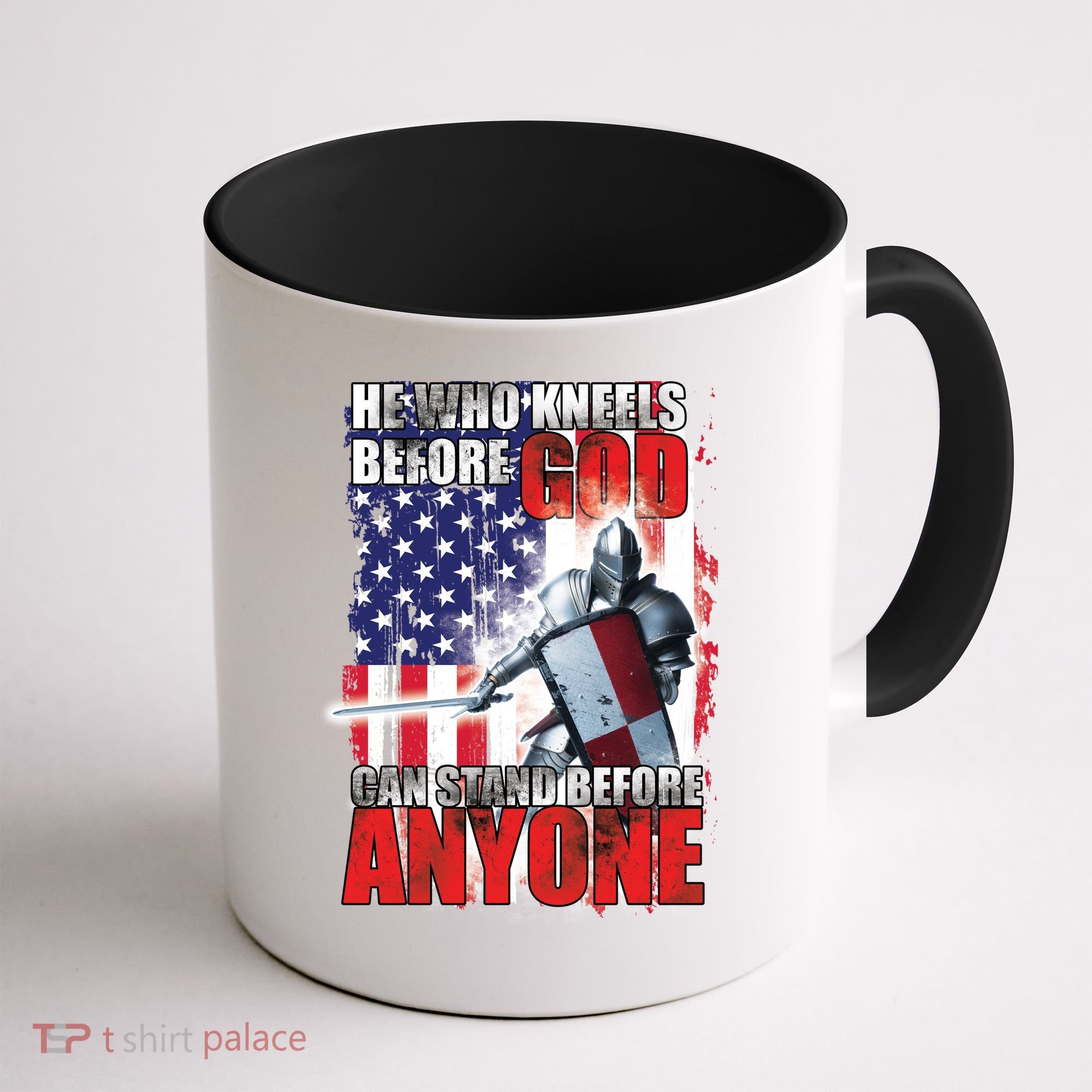 He Who Kneels Before God Can Stan Before Anyone Coffee Mug