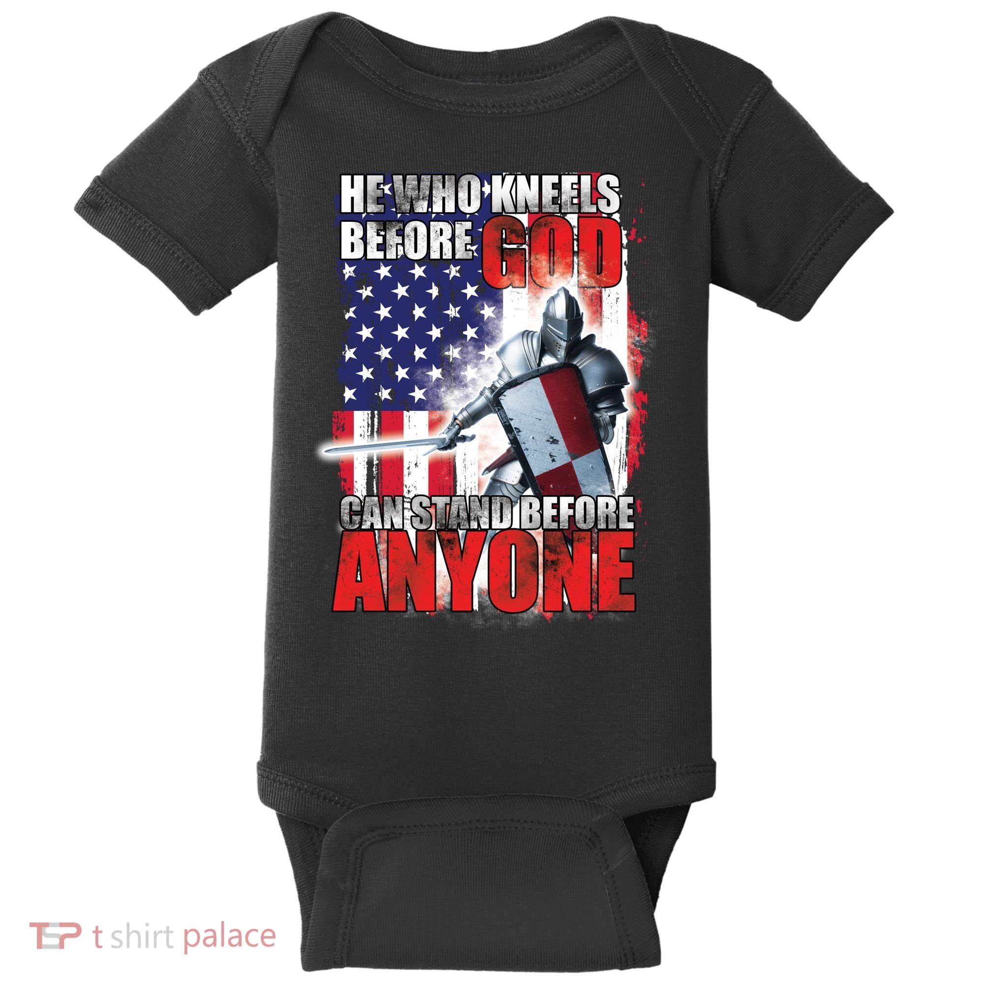 He Who Kneels Before God Can Stan Before Anyone Baby Bodysuit