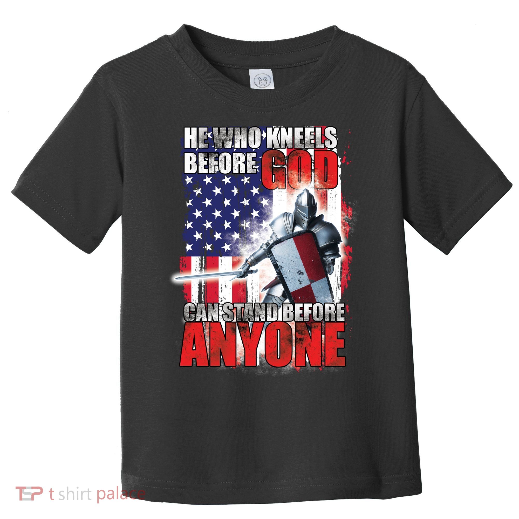 He Who Kneels Before God Can Stan Before Anyone Toddler T-Shirt