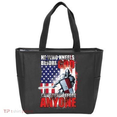 He Who Kneels Before God Can Stan Before Anyone Tote Bag