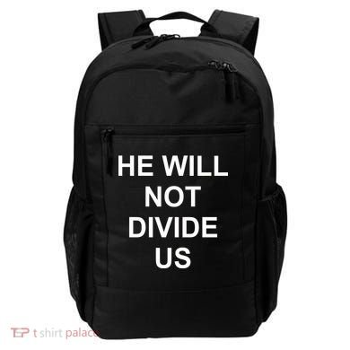 He Will Not Divide US Anti Trump Protest Backpack