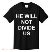 He Will Not Divide US Anti Trump Protest Kids T-Shirt thumb 0