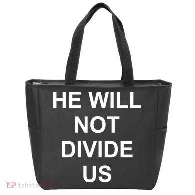 He Will Not Divide US Anti Trump Protest Tote Bag