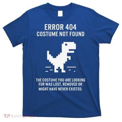 Halloween Error 404 Costume Not Found Coding Programmer Geek T-Shirt