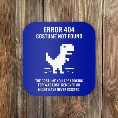Halloween Error 404 Costume Not Found Coding Programmer Geek Coaster