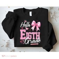 Hello Eight 8th Grade Of School Coquette Teacher Sweatshirt thumb 2