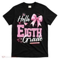 Hello Eight 8th Grade Of School Coquette Teacher T-Shirt thumb 0