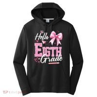 Hello Eight 8th Grade Of School Coquette Teacher Performance Fleece Hoodie thumb 0
