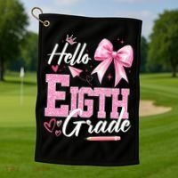 Hello Eight 8th Grade Of School Coquette Teacher Golf Towel thumb 1