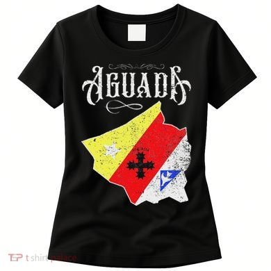 Hecho En Aguada Camisas De Puerto Rico Women's T-Shirt