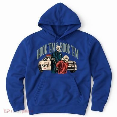 Hook Em And Book Em Hoodie