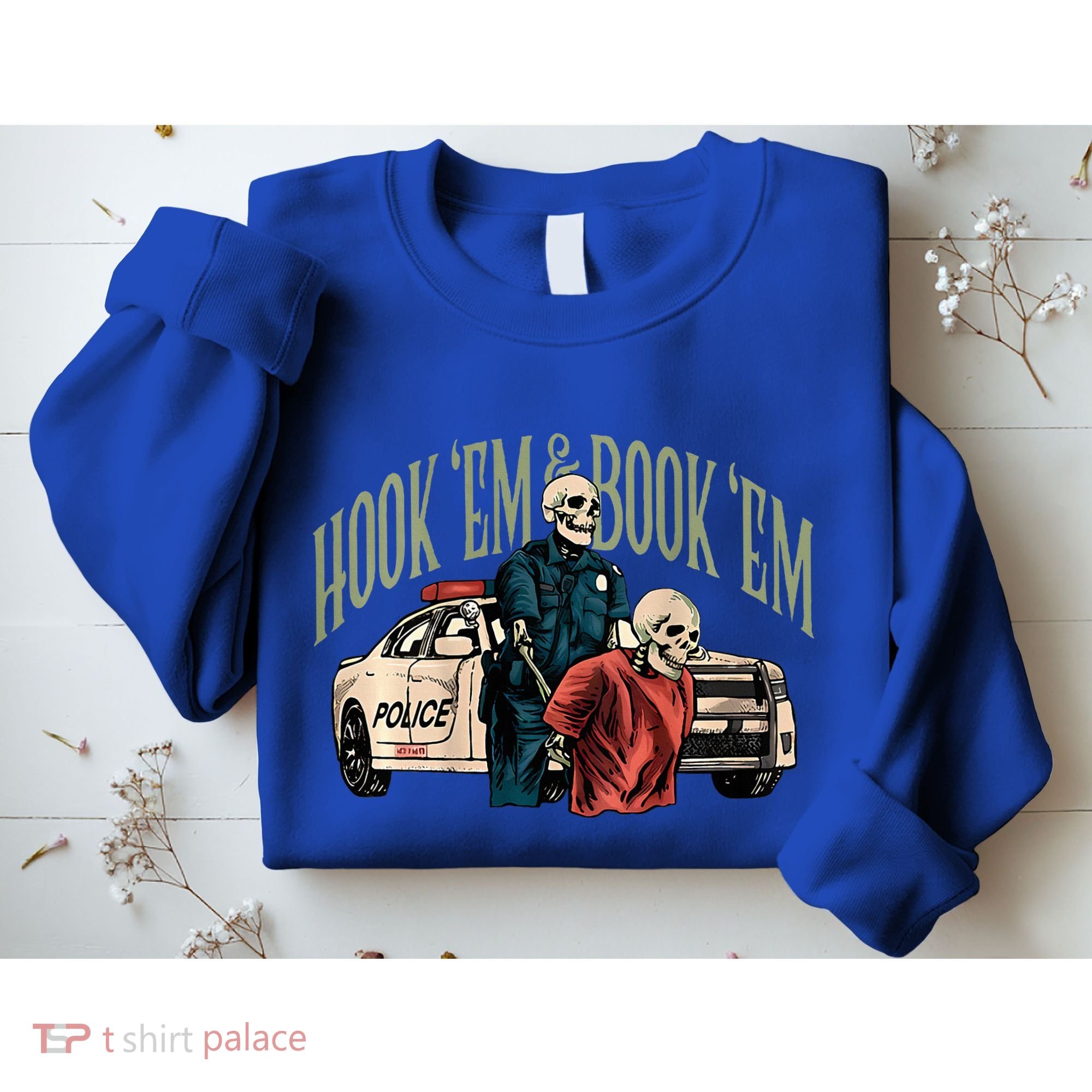 Hook Em And Book Em Sweatshirt