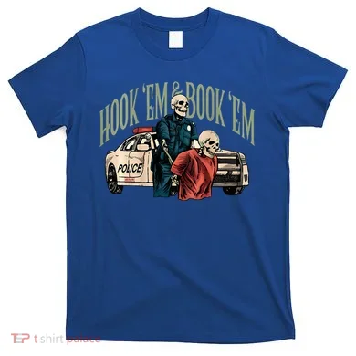 Hook Em And Book Em T-Shirt
