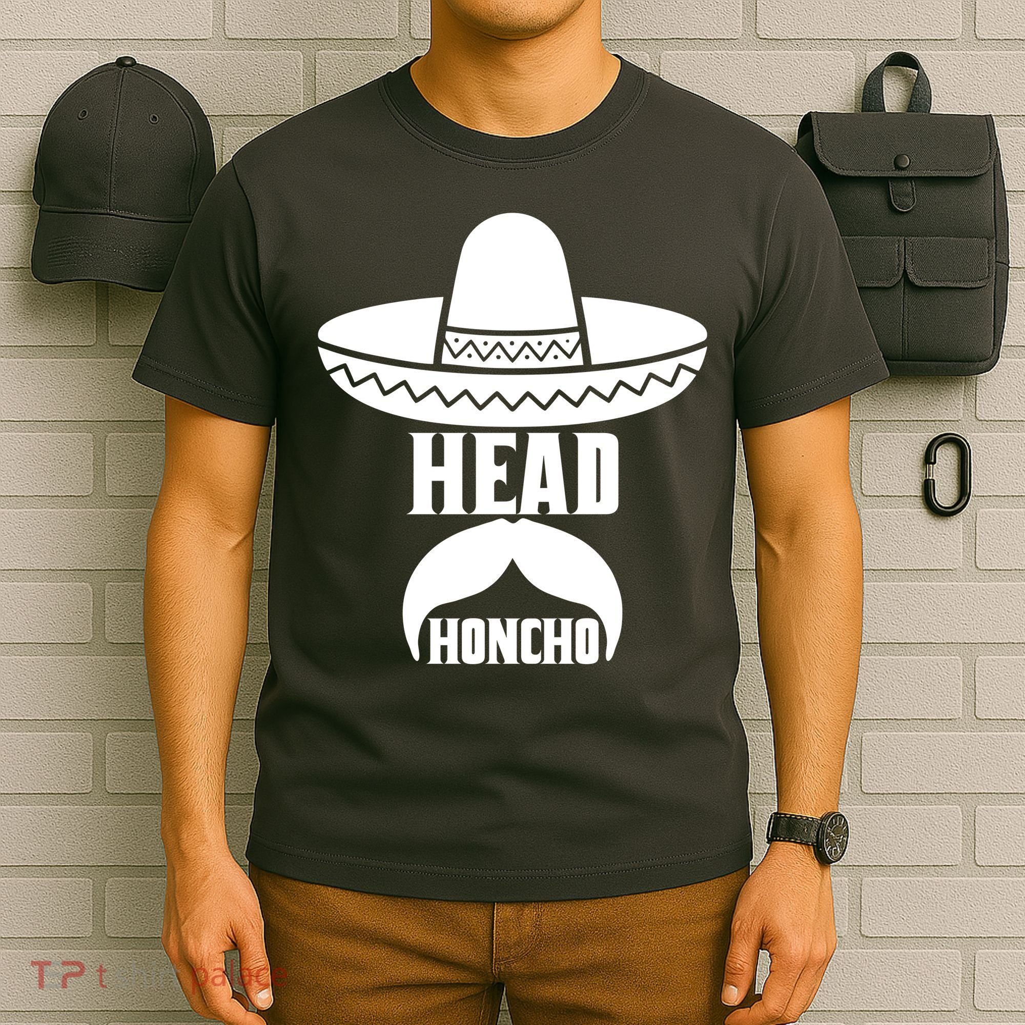 Head Honcho Sombrero Moustache Funny Cinco De Mayo T-Shirt