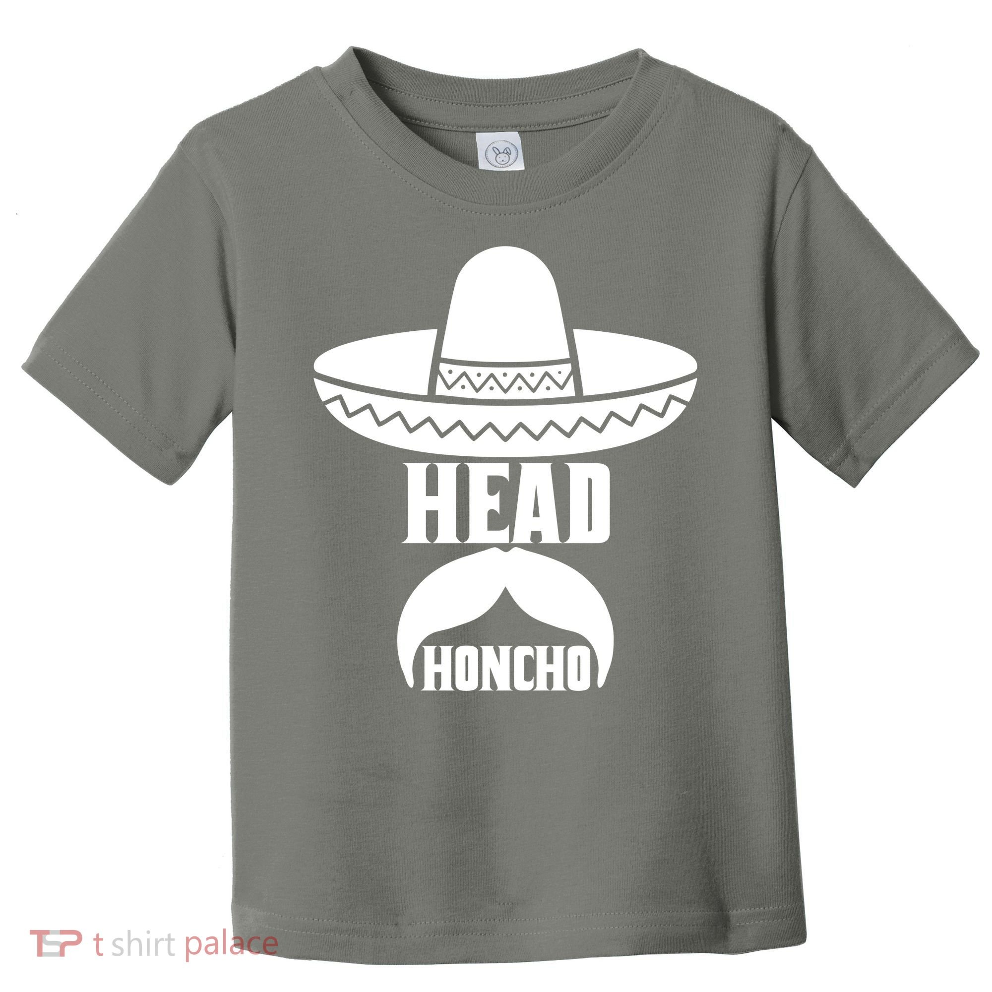 Head Honcho Sombrero Moustache Funny Cinco De Mayo Toddler T-Shirt