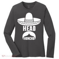 Head Honcho Sombrero Moustache Funny Cinco De Mayo Women's Long Sleeve Shirt thumb 0