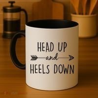 Head Up And Heels Down Coffee Mug thumb 4