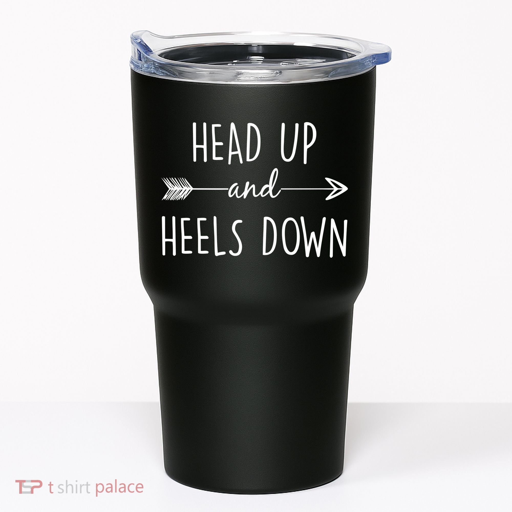 Head Up And Heels Down Tumbler
