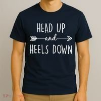 Head Up And Heels Down T-Shirt thumb 3