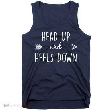 Head Up And Heels Down Tank Top