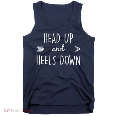 Head Up And Heels Down Tank Top