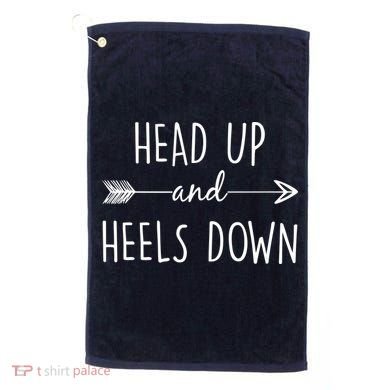 Head Up And Heels Down Golf Towel