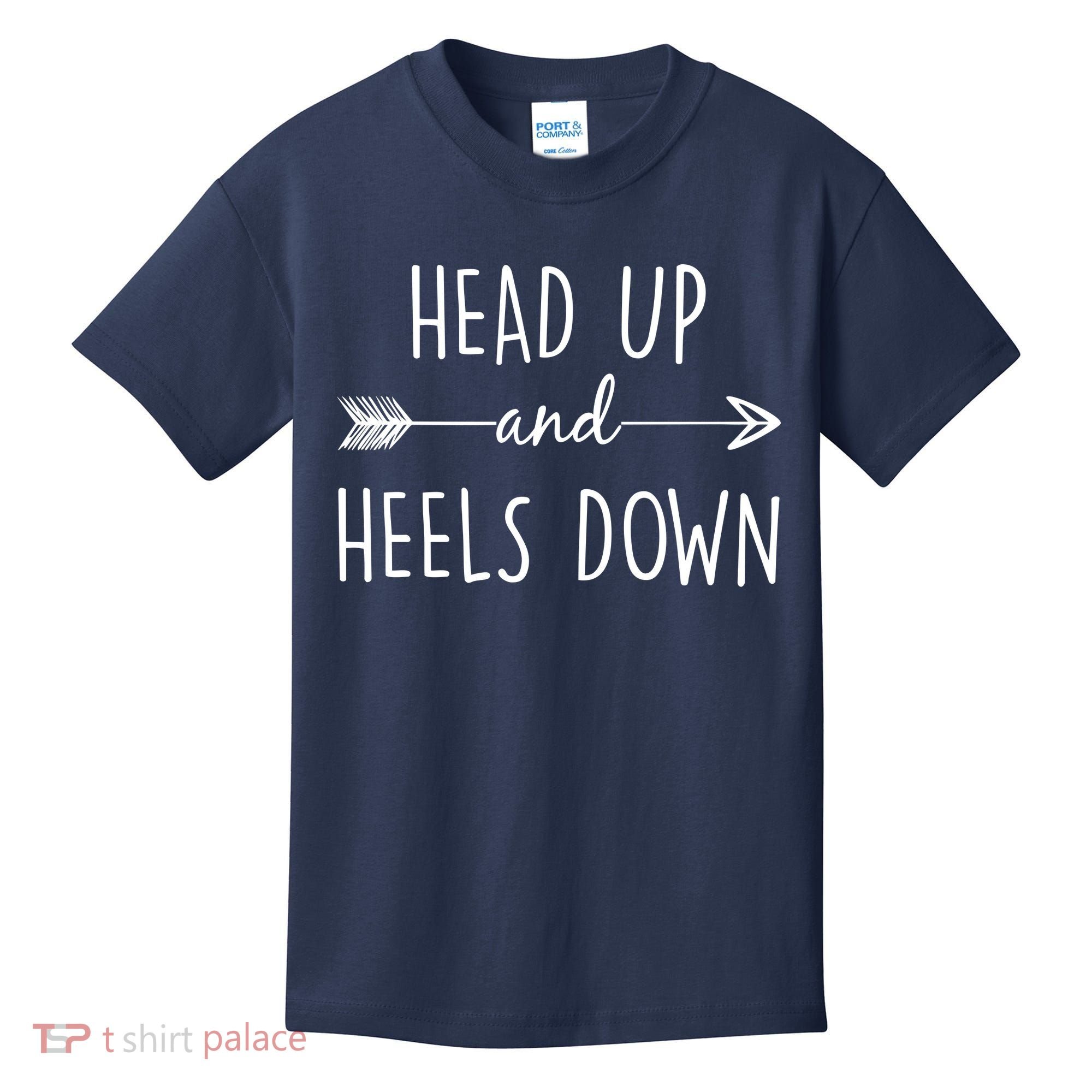 Head Up And Heels Down Kids T-Shirt