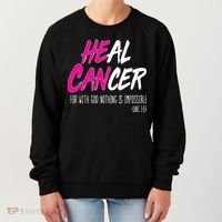 Heal Breast Cancer With God Women's Sweatshirt thumb 0