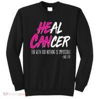 Heal Breast Cancer With God Sweatshirt thumb 0