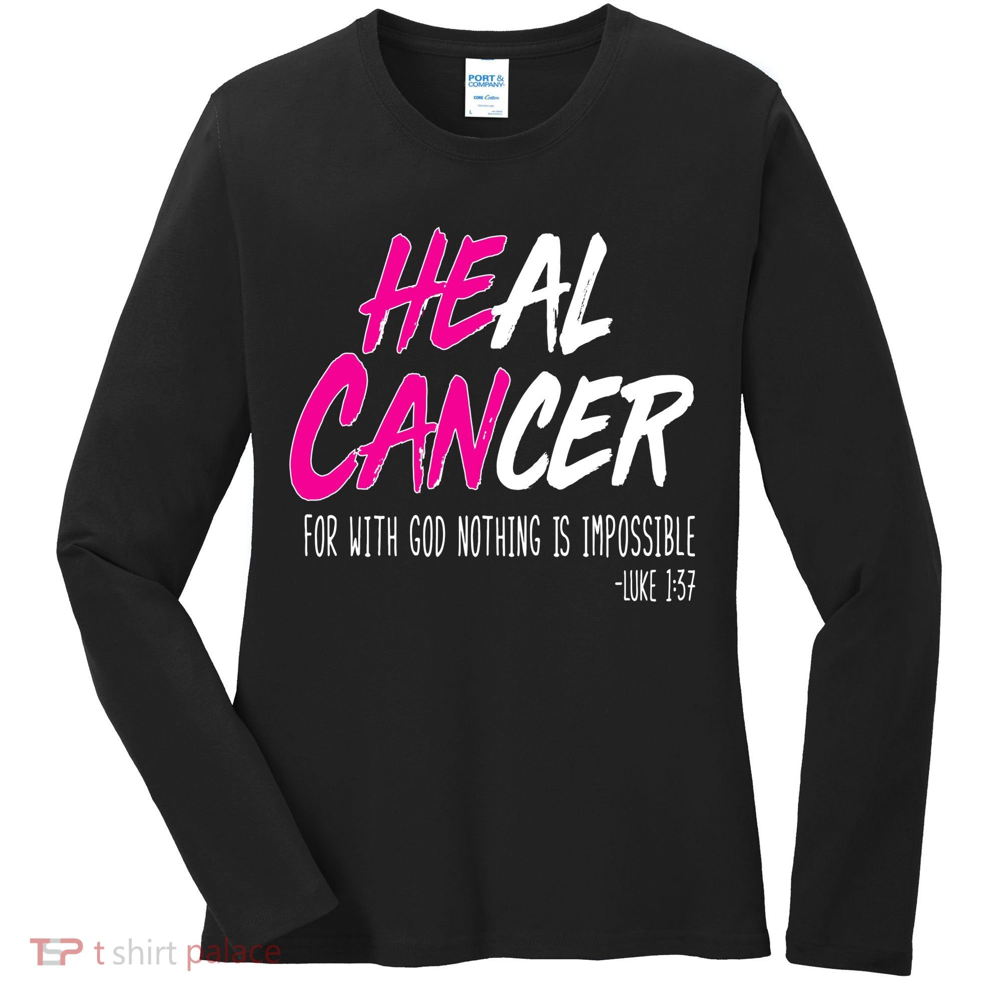 Heal Breast Cancer With God Women's Long Sleeve Shirt