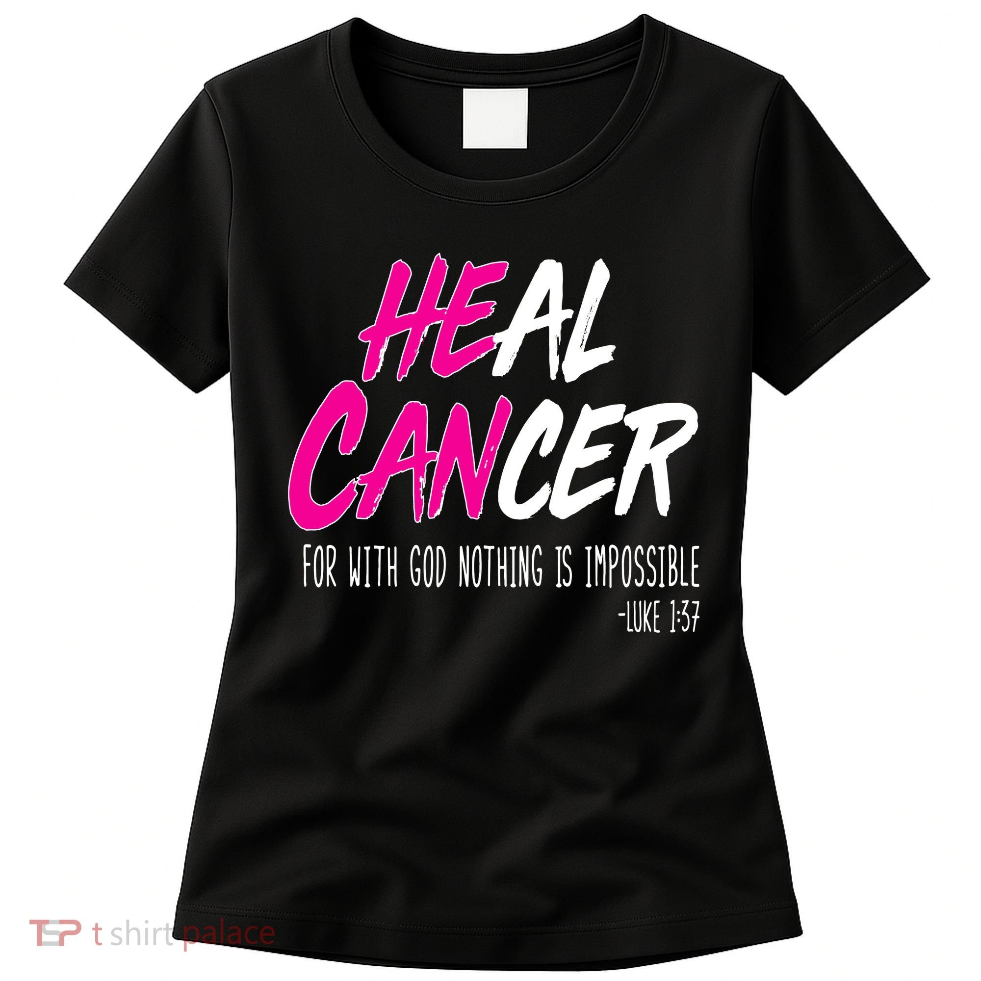Heal Breast Cancer With God Women's T-Shirt