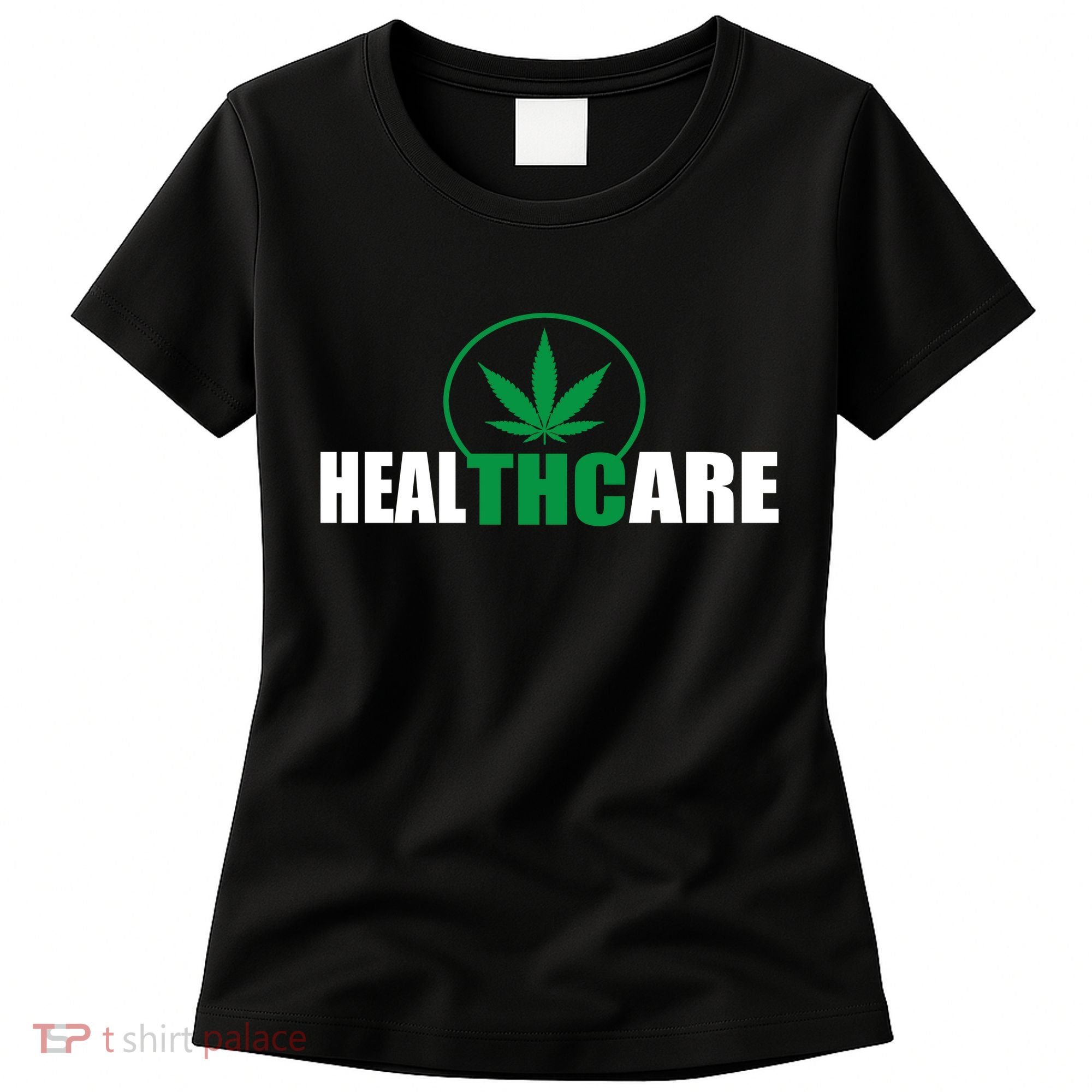 Health Care THC Weed Women's T-Shirt