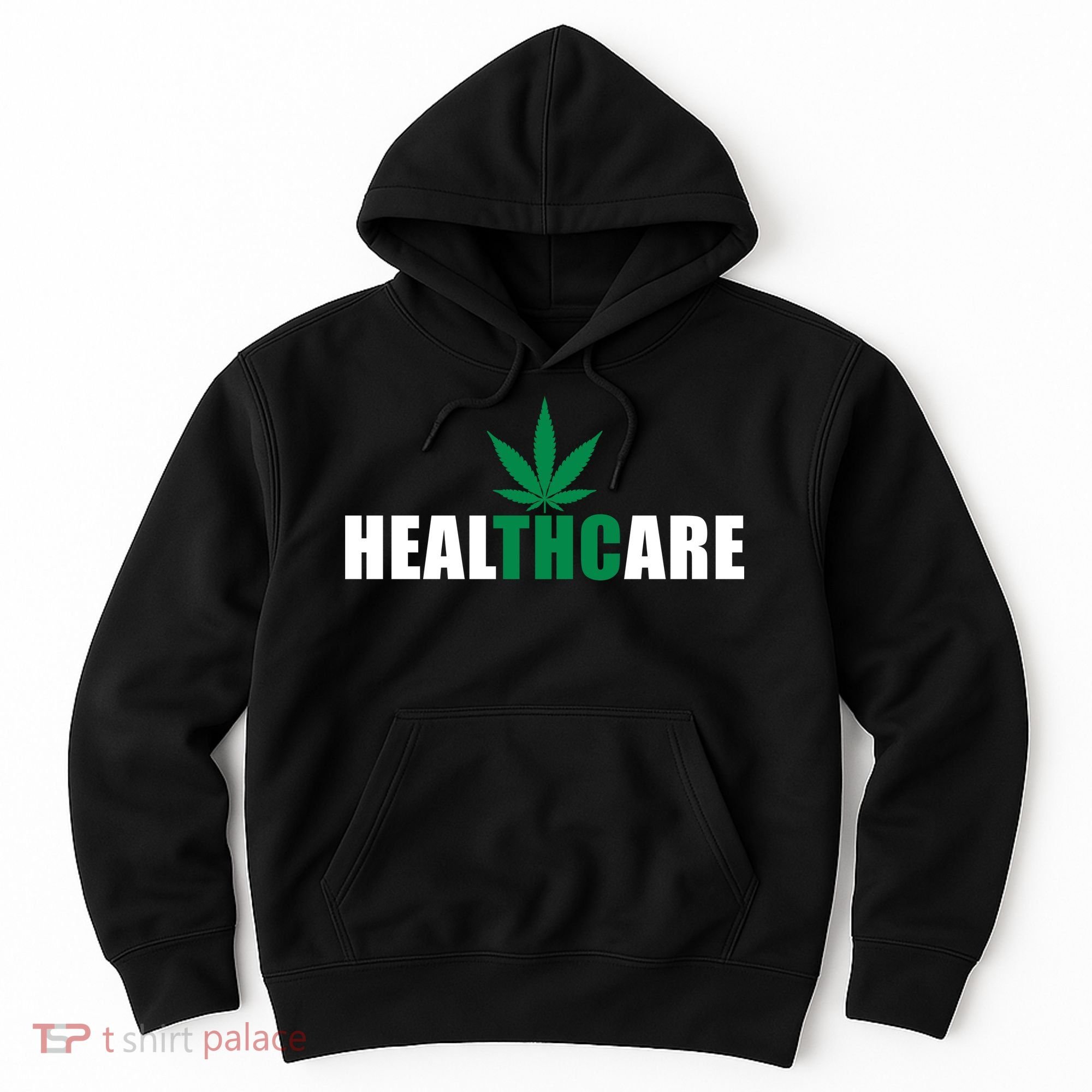 Healthcare Medical Marijuana Weed Hoodie