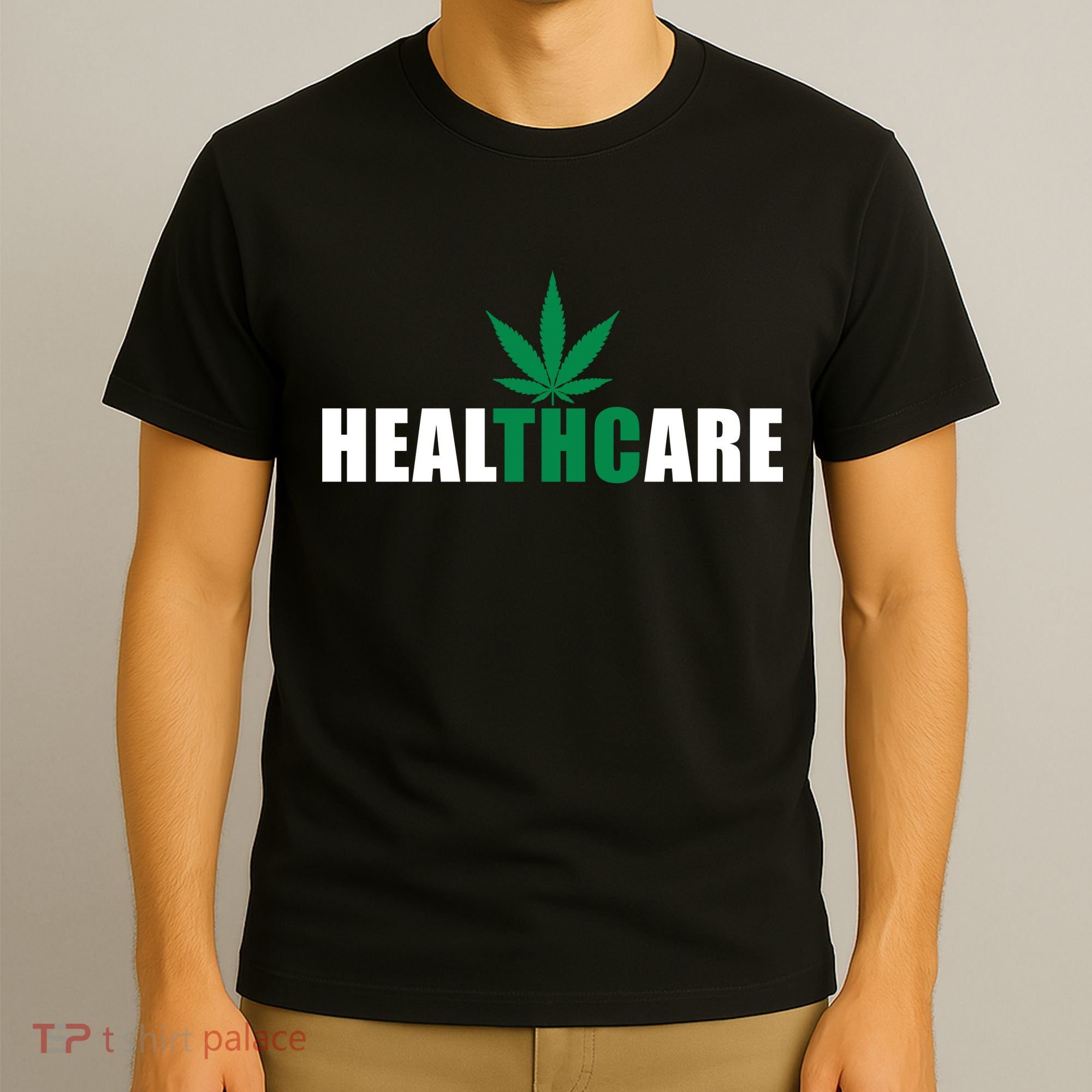 Healthcare Medical Marijuana Weed T-Shirt