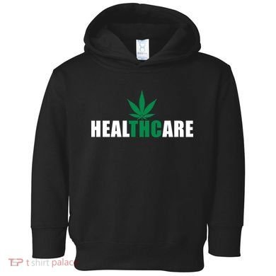 Healthcare Medical Marijuana Weed Toddler Hoodie