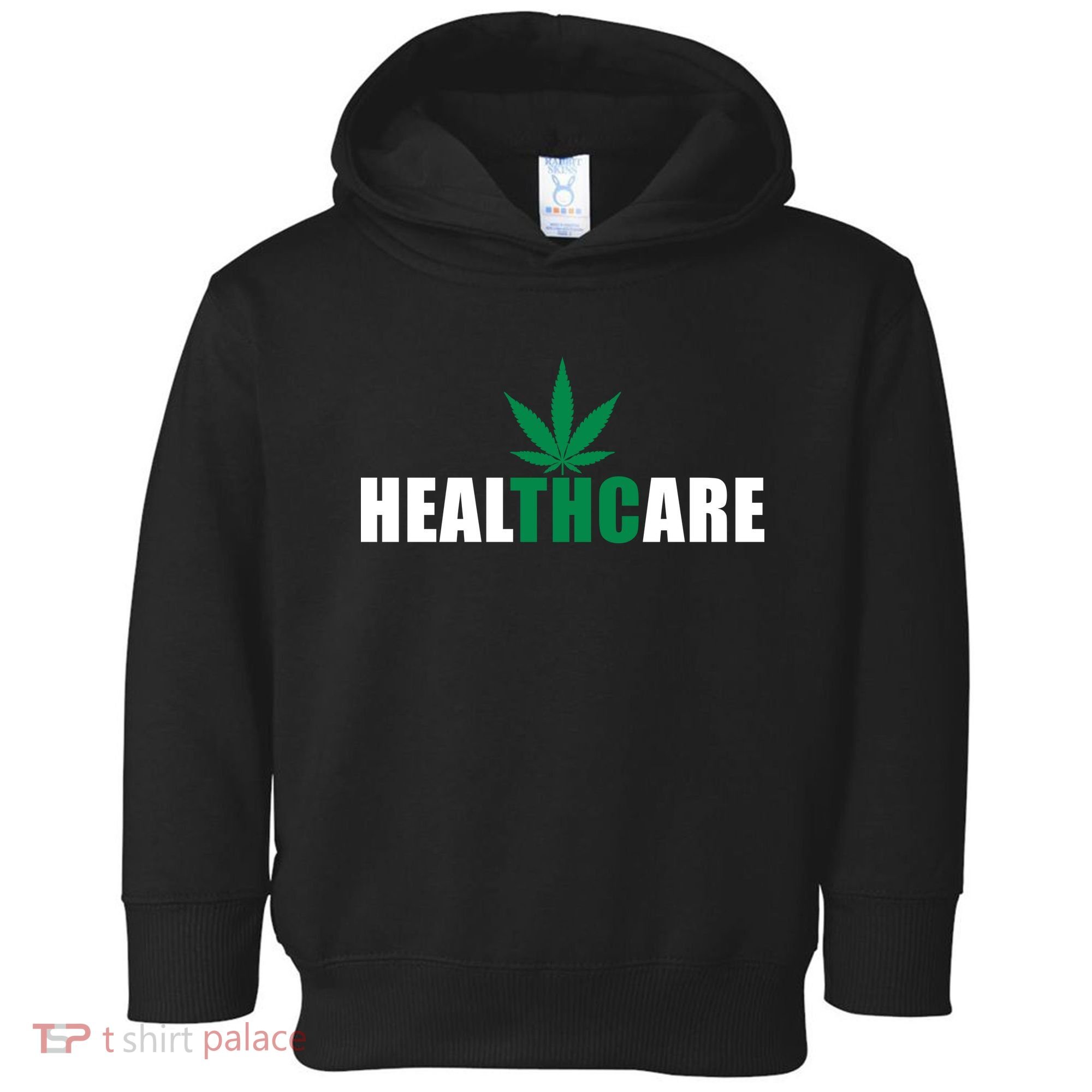 Healthcare Medical Marijuana Weed Toddler Hoodie