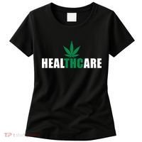 Healthcare Medical Marijuana Weed Women's T-Shirt thumb 0