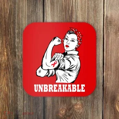 Heart Diseases Unbreakable We Can Do It Coaster