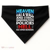 Heaven Has A Wall Hell Has Open Borders USA-Made Doggie Bandana thumb 0