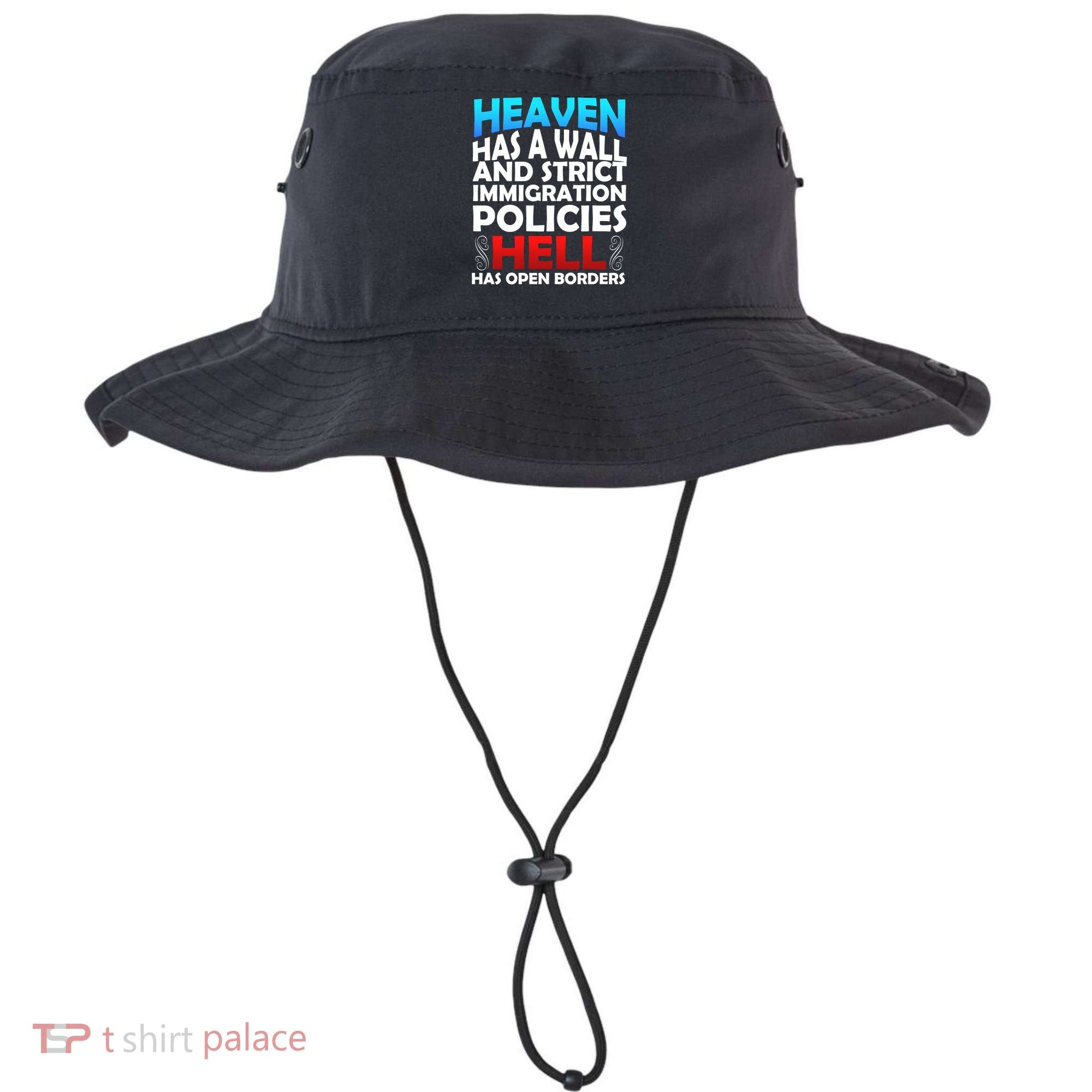 Heaven Has A Wall Hell Has Open Borders Bucket Hat