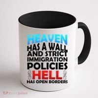 Heaven Has A Wall Hell Has Open Borders Coffee Mug thumb 1