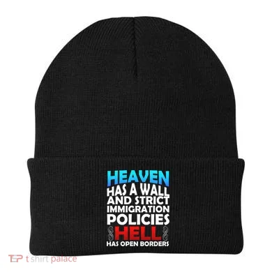 Heaven Has A Wall Hell Has Open Borders Beanie